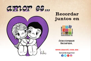 amor es recordar juntos en mucoti