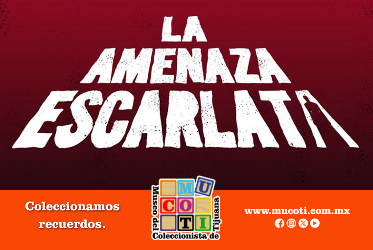 la amenaza escarlata en mucoti